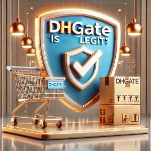 BLOG 7 A realistic thumbnail featuring the DHgate logo, a shield with a checkmark symbol for security, and a shopping cart with packages, representing safe and trustworthy online shopping.