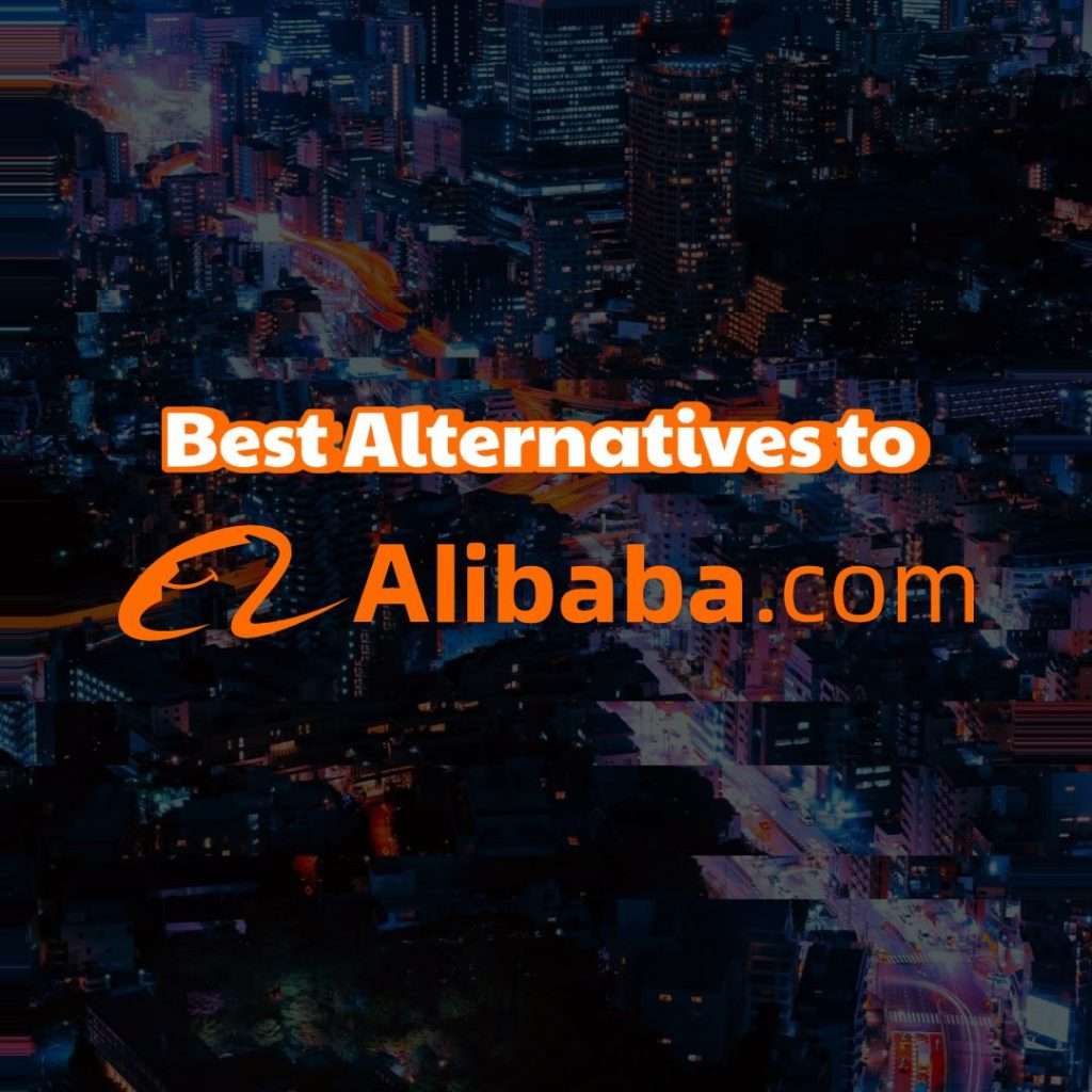 Top Alibaba Alternatives for Reliable Product Sourcing 1 Best-Alternatives-to-Alibaba