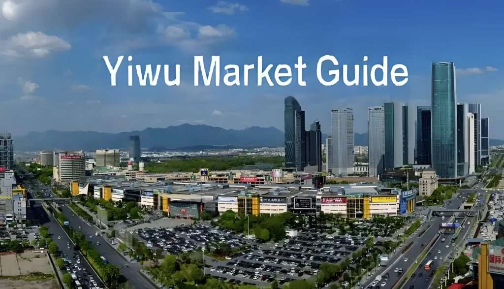 Yiwu Market Guide