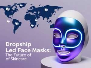 BLOG 9 Dropship LED Face Masks